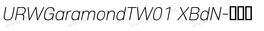 URWGaramondTW01 XBdN字体转换